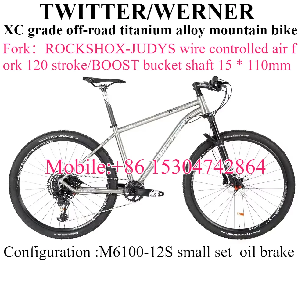 TWITTER 2024 New WERNER-M6100-12Speed Titanium Alloy Mountain Bicycle Bucket Pull 12*142mm Hydraulic Disc Brake 27.5/29inches
TWITTER 2024 New WERNER-M6100-12Speed Titanium Alloy Mountain Bicycle Bucket Pull 12*142mm Hydraulic Disc Brake 27.5/29inches