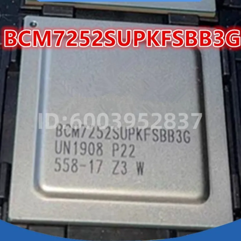 Новый 1 шт. IC BCM7252SUPKFSBB3G BCM7252S BCM7252SZBKFSBB3G BGA в наличии
Новый 1 шт. IC BCM7252SUPKFSBB3G BCM7252S BCM7252SZBKFSBB3G BGA в наличии