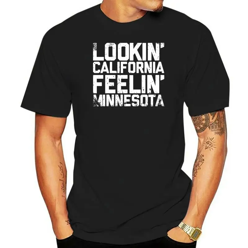 Мужская футболка Lookin California Feelin Minnesota, крутая футболка с принтом, футболки, Топ
Мужская футболка Lookin California Feelin Minnesota, крутая футболка с принтом, футболки, Топ