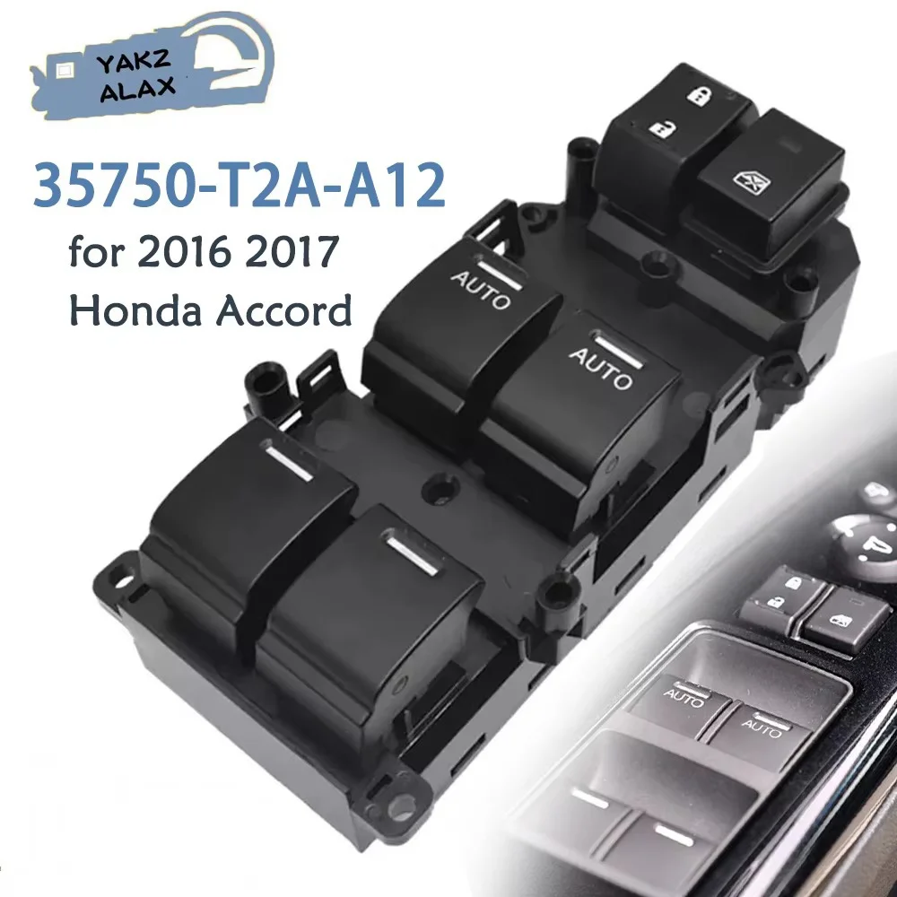 For 2016 2017 Honda Accord Front Left Driver Side Electric Master Power Window Control Switch Regulator Button 35750-T2A-A12
For 2016 2017 Honda Accord Front Left Driver Side Electric Master Power Window Control Switch Regulator Button 35750-T2A-A12