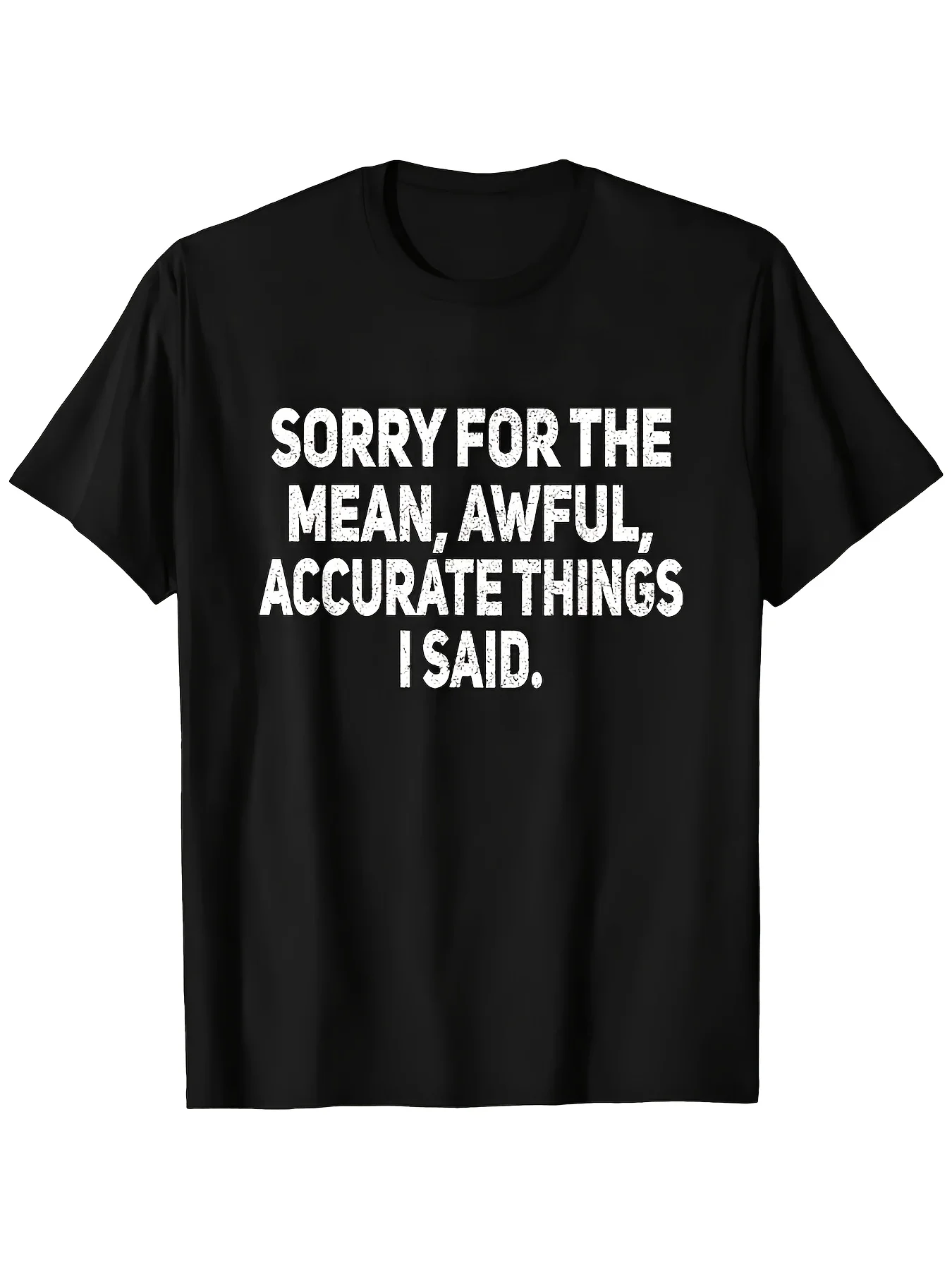 Funny Sarcastic Cotton T-Shirt Sorry for the Cruel and Scary Things I Said Unisex Casual Crew Neck Short Sleeve T-Shirt 100% Cotton Slight Stretch S-Xxxl Black with White Text Perfect for Outdoor and Casual Wear Funny T-Shirt
Funny Sarcastic Cotton T-Shirt Sorry for the Cruel and Scary Things I Said Unisex Casual Crew Neck Short Sleeve T-Shirt 100% Cotton Slight Stretch S-Xxxl Black with White Text Perfect for Outdoor and Casual Wear Funny T-Shirt