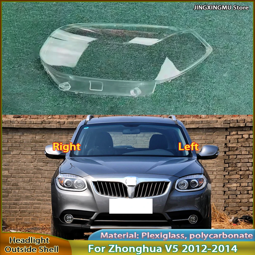Headlight Shell Transparent Lens For Zhonghua V5 2012 2013 2014 Headlamp Cover Plexiglass Replace Original Lampshade
Headlight Shell Transparent Lens For Zhonghua V5 2012 2013 2014 Headlamp Cover Plexiglass Replace Original Lampshade