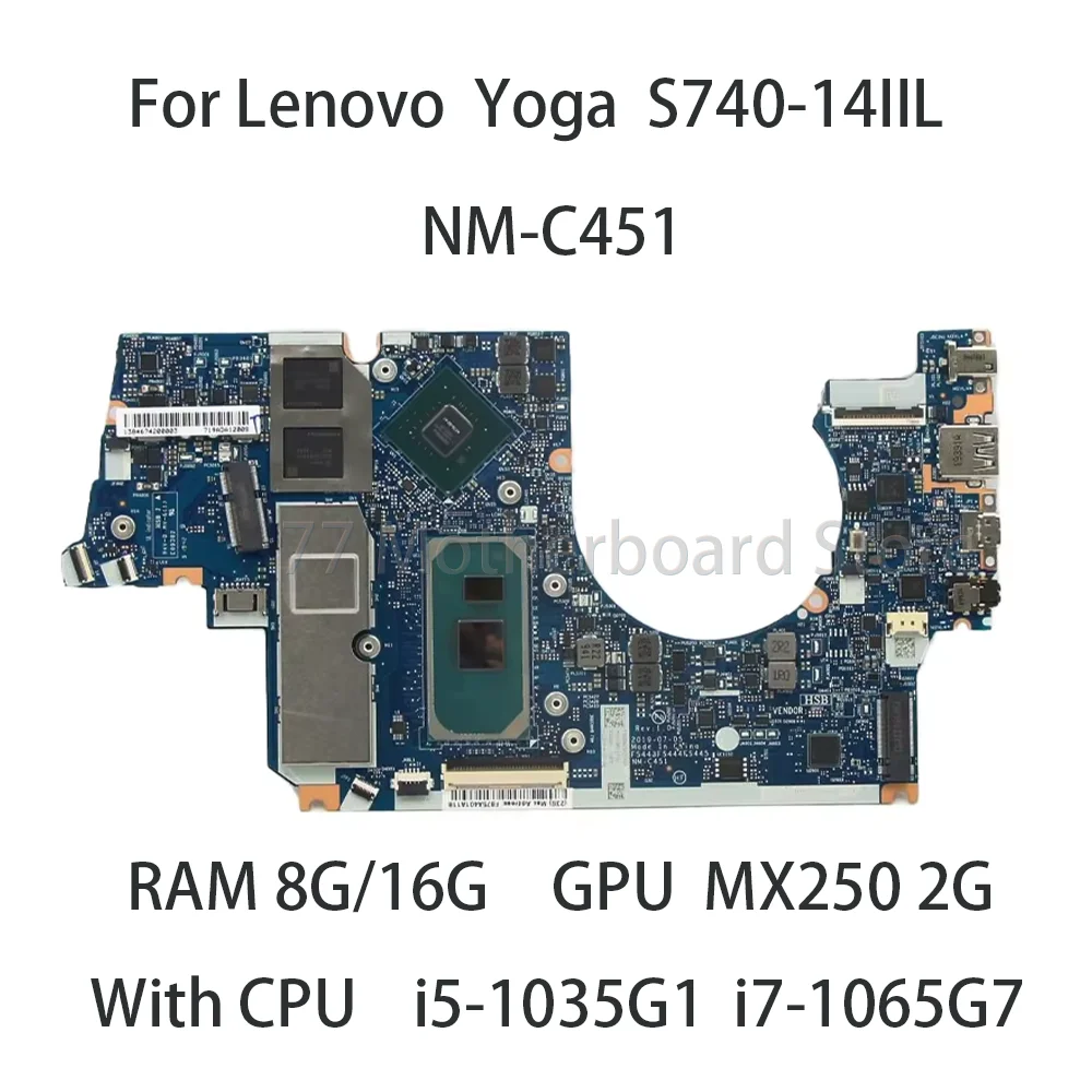 Laptop Motherboard For Lenovo Yoga S740-14IIL NM-C451 With CPU i5-1035G1 i7-1065G7 RAM 8G/16G GPU MX250 2G 5B20S42886 5B20S42890
Laptop Motherboard For Lenovo Yoga S740-14IIL NM-C451 With CPU i5-1035G1 i7-1065G7 RAM 8G/16G GPU MX250 2G 5B20S42886 5B20S42890