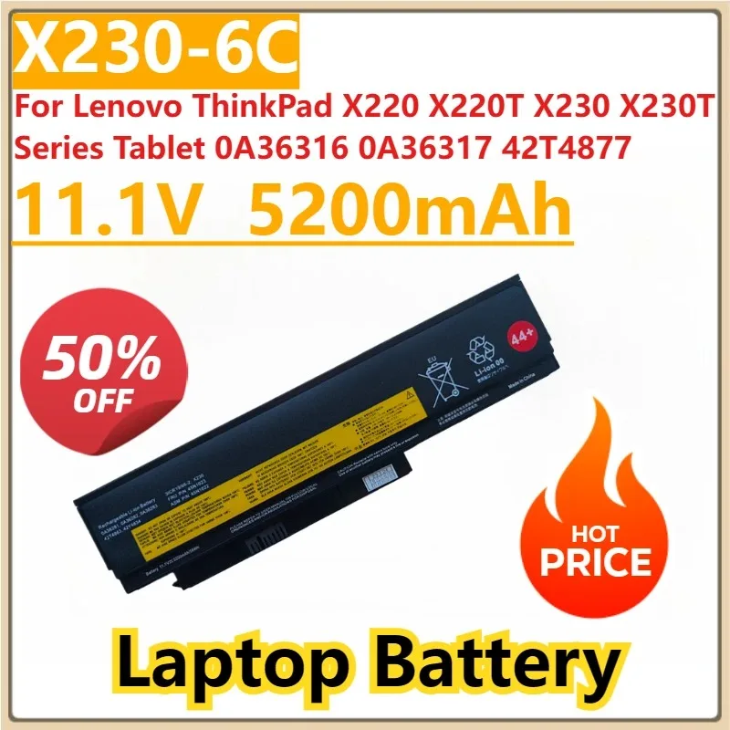 New 11.1V 5200mAh Laptop Battery X230-6C For Lenovo ThinkPad X220 X220T X230 X230T Series Tablet 0A36316 0A36317 42T4877 45N1078
New 11.1V 5200mAh Laptop Battery X230-6C For Lenovo ThinkPad X220 X220T X230 X230T Series Tablet 0A36316 0A36317 42T4877 45N1078