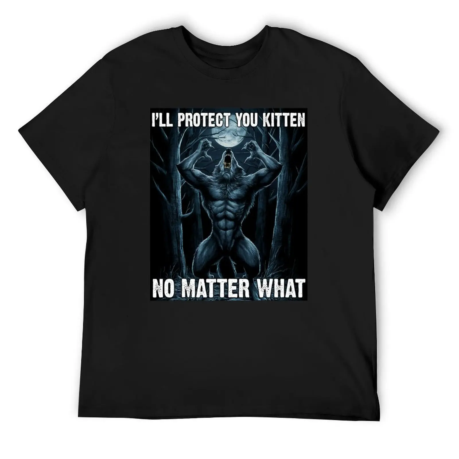 I'll Protect You Kitten No Matter What For Alpha Wolf, Werewolf Gift T-Shirt anime t shirts funny gifts clothes Men's t-shirt
I'll Protect You Kitten No Matter What For Alpha Wolf, Werewolf Gift T-Shirt anime t shirts funny gifts clothes Men's t-shirt