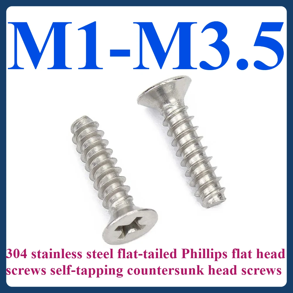 M1 M1.2 M1.4 M1.7 M2 M2.2 M2.6 M3 M3.5 304 stainless steel flat-tailed Phillips flat head self-tapping screws
M1 M1.2 M1.4 M1.7 M2 M2.2 M2.6 M3 M3.5 304 stainless steel flat-tailed Phillips flat head self-tapping screws