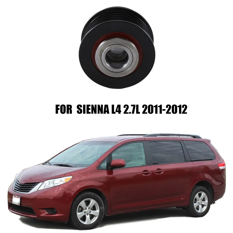 Leading-Edge-Decoupler Pulley Alternator Clutch Pulley Accessories For Toyota Sienna L4 2.7L 2011-2012 27415-0T010 27415-0T060 2
Leading-Edge-Decoupler Pulley Alternator Clutch Pulley Accessories For Toyota Sienna L4 2.7L 2011-2012 27415-0T010 27415-0T060 2