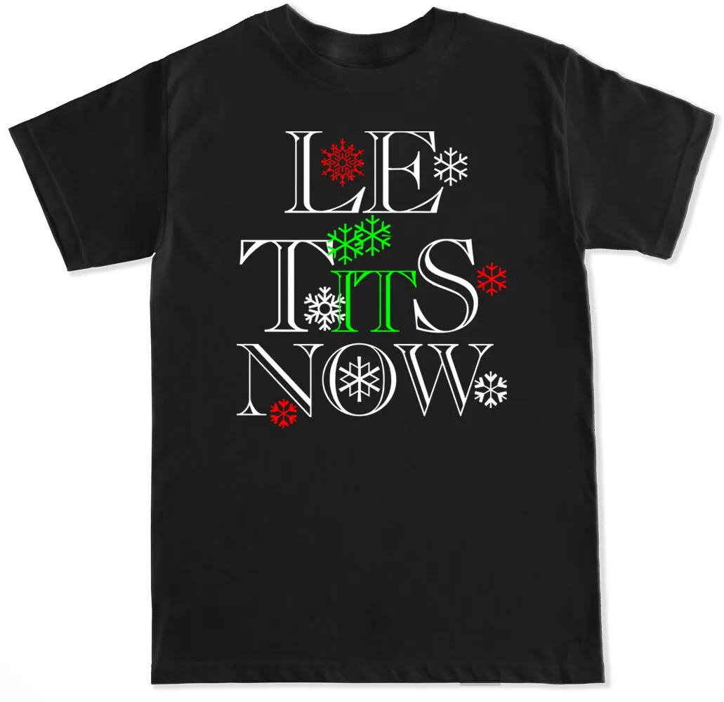 Let It Snow LE TITS NOW Christmas Xmas Funny Ugly Holidays Unisex Letters Print T-shirts Crewneck Casual Style All-match Tee
Let It Snow LE TITS NOW Christmas Xmas Funny Ugly Holidays Unisex Letters Print T-shirts Crewneck Casual Style All-match Tee
