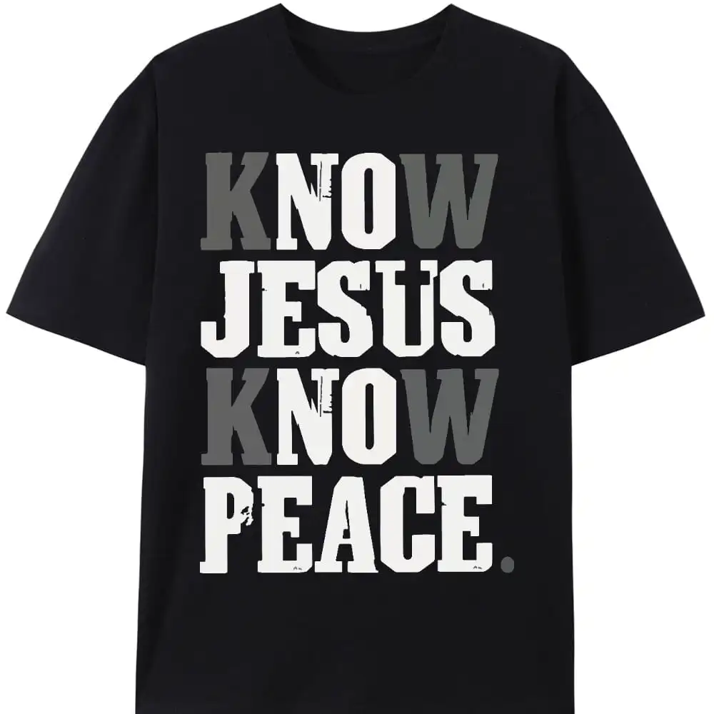 Know Jesus Know Peace T-Shirt Faith in God for Christian Christ Religious Tee
Know Jesus Know Peace T-Shirt Faith in God for Christian Christ Religious Tee