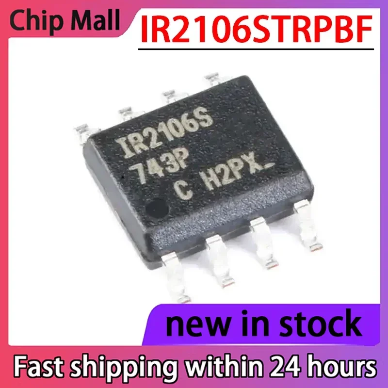 10PCS IR2106STRPBF IR2106S Bridge Driver Chip Package SOP-8 New
10PCS IR2106STRPBF IR2106S Bridge Driver Chip Package SOP-8 New
