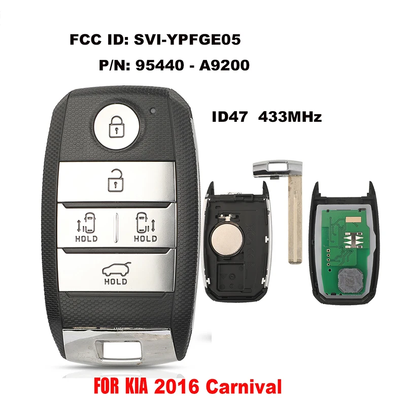 Jingyuqin корпус дистанционного ключа автомобиля для KIA Carnival 2016 FCCID: SVI-YPFGE05 P/N: 95440-A9200 смарт-ключ 433 МГц ID47 чехол для чипа
Jingyuqin корпус дистанционного ключа автомобиля для KIA Carnival 2016 FCCID: SVI-YPFGE05 P/N: 95440-A9200 смарт-ключ 433 МГц ID47 чехол для чипа