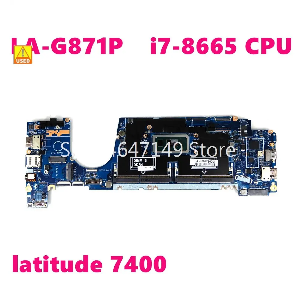 CN 0G2KKX LA-G871P i7-8665 CPU Mainboard For DELL Latitude 7400 Laptop Motherboard 100% Working Well Used
CN 0G2KKX LA-G871P i7-8665 CPU Mainboard For DELL Latitude 7400 Laptop Motherboard 100% Working Well Used