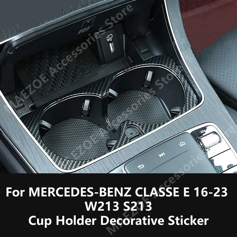 For MERCEDES-BENZ CLASSE E 16-23 W213 S213 Cup Holder Decorative Sticker,Car Interior Decoration Modification Accessories Refit
For MERCEDES-BENZ CLASSE E 16-23 W213 S213 Cup Holder Decorative Sticker,Car Interior Decoration Modification Accessories Refit