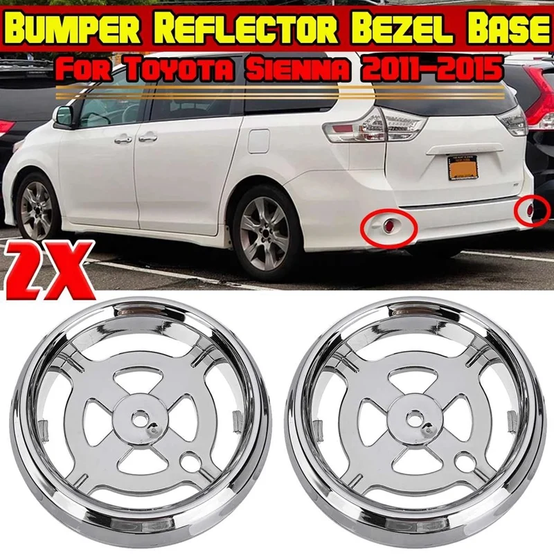 2X Chorme Silver Car Rear Bumper Reflector Lamp Bezel Base Cover Cap For Toyota Sienna 2011-2015 5275208010 615343609997
2X Chorme Silver Car Rear Bumper Reflector Lamp Bezel Base Cover Cap For Toyota Sienna 2011-2015 5275208010 615343609997