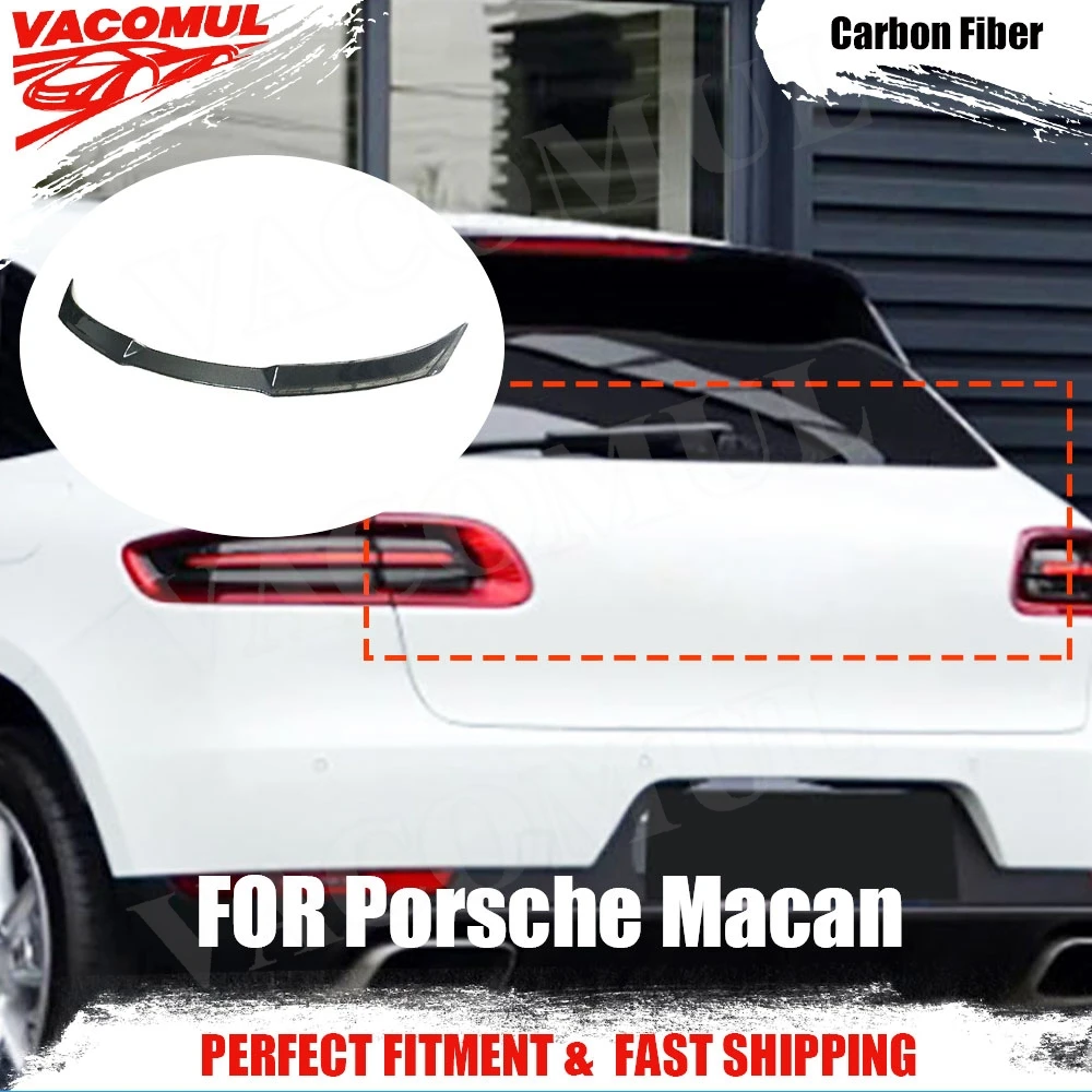 VACOMUL Carbon Fiber Decoration For Porsche Macan 2014-2020 FRP Rear Trunk Boot Spoiler Wing Exterior Trim Accessories
VACOMUL Carbon Fiber Decoration For Porsche Macan 2014-2020 FRP Rear Trunk Boot Spoiler Wing Exterior Trim Accessories