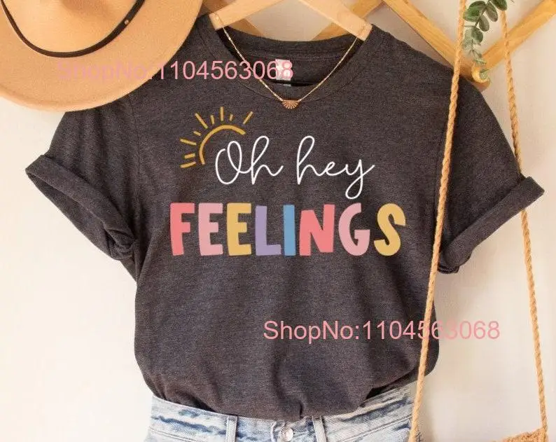Oh Hey Feelings Counselor T Shirt School Mental Health PsychologisT Psych s long or short sleeves
Oh Hey Feelings Counselor T Shirt School Mental Health PsychologisT Psych s long or short sleeves