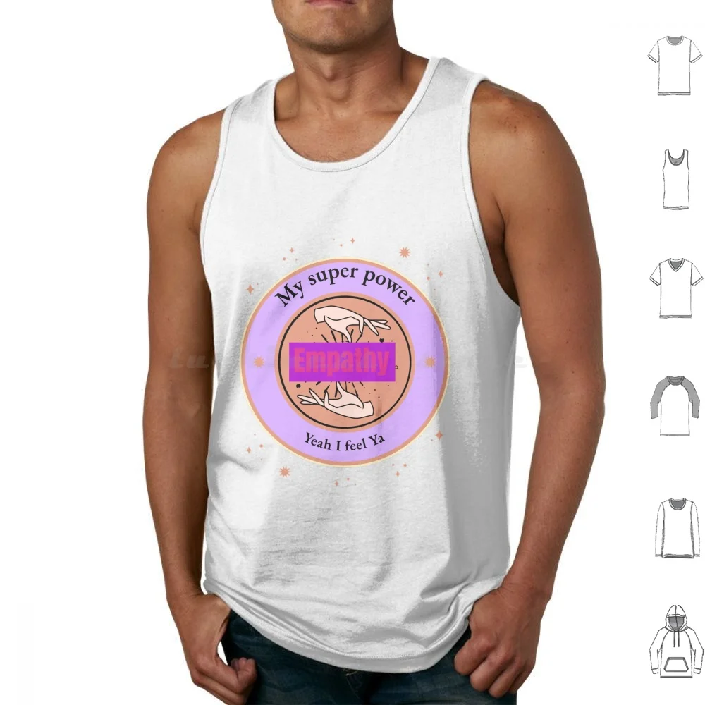 Empathy My Super Power Yeah I Feel Ya Tank Tops Print Cotton Empathy Kindness Inclusion People Diversity Quote Saying Pop
Empathy My Super Power Yeah I Feel Ya Tank Tops Print Cotton Empathy Kindness Inclusion People Diversity Quote Saying Pop