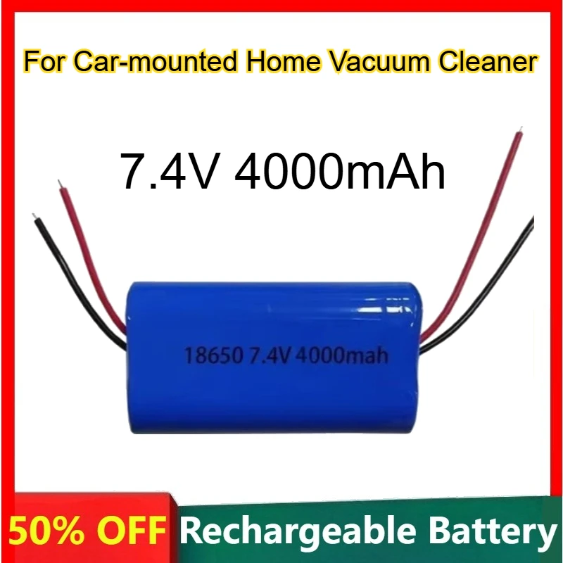 Литиевая батарея 18650 с интеллектуальной защитной платой IC 7,4 В 4000 мАч для автомобильного домашнего пылесоса, перезаряжаемая батарея
Литиевая батарея 18650 с интеллектуальной защитной платой IC 7,4 В 4000 мАч для автомобильного домашнего пылесоса, перезаряжаемая батарея