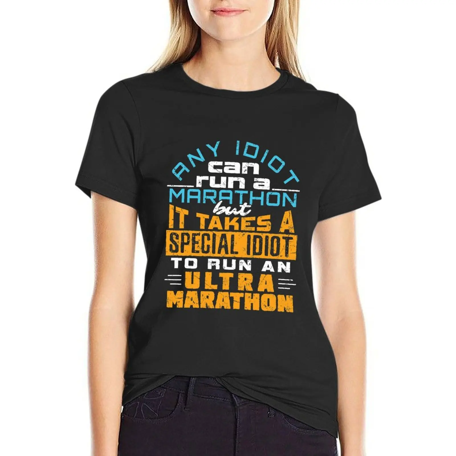 Any Idiot Can Run A Marathon But It Takes A Special Idiot To Run An Ultra Marathon T-Shirt funny Short sleeve tee t shirt Women
Any Idiot Can Run A Marathon But It Takes A Special Idiot To Run An Ultra Marathon T-Shirt funny Short sleeve tee t shirt Women