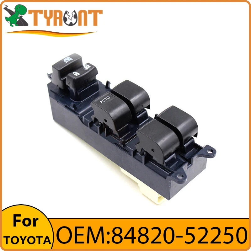 TYRNT Brand Car Electric Window Lift Switch Button 84820-52250 For TOYOTA Yaris Camry Replacement Parts
TYRNT Brand Car Electric Window Lift Switch Button 84820-52250 For TOYOTA Yaris Camry Replacement Parts