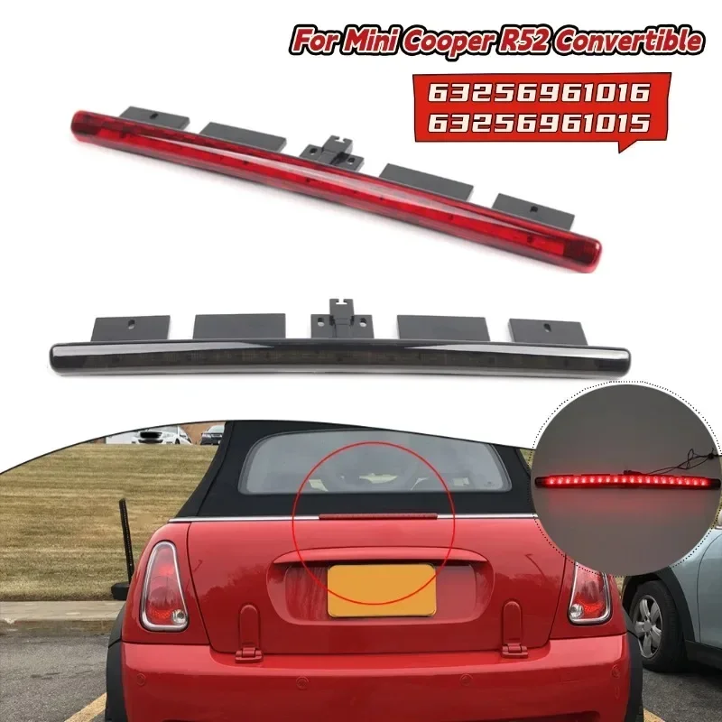 For Mini Cooper R52 Convertible 2005-2008 Rear Third High Level Brake Light 63256961016 63256961015 Car Accessories
For Mini Cooper R52 Convertible 2005-2008 Rear Third High Level Brake Light 63256961016 63256961015 Car Accessories