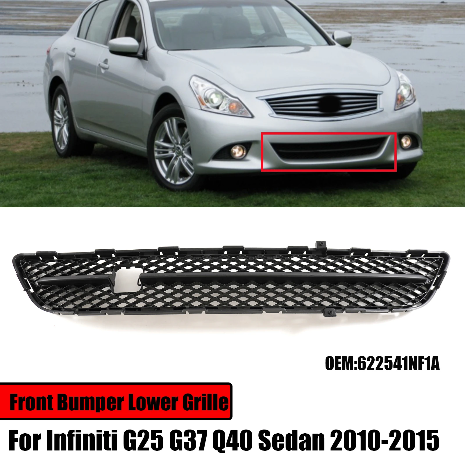 Car Front Bumper Lower Cover Grille Mesh For Infiniti G25 G37 Q40 Sedan 2010 2011 -2015 OEM 622541NF1A Body Kits Plastic
Car Front Bumper Lower Cover Grille Mesh For Infiniti G25 G37 Q40 Sedan 2010 2011 -2015 OEM 622541NF1A Body Kits Plastic