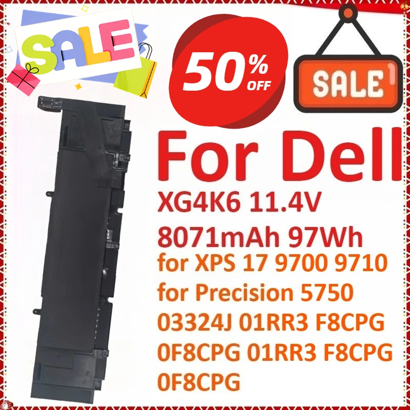 XG4K6 11.4V 8071mAh 97Wh Laptop Battery For Dell XPS 17 9700 9710 Precision 5750 03324J 01RR3 F8CPG 0F8CPG 01RR3 F8CPG 0F8CPG
XG4K6 11.4V 8071mAh 97Wh Laptop Battery For Dell XPS 17 9700 9710 Precision 5750 03324J 01RR3 F8CPG 0F8CPG 01RR3 F8CPG 0F8CPG