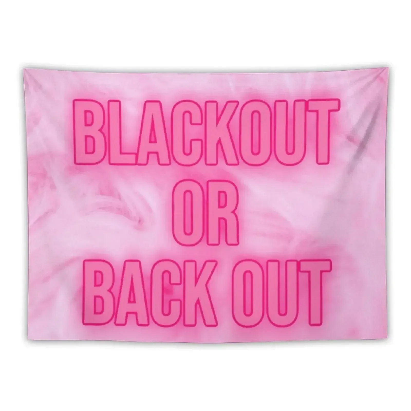 blackout or back out - pink Tapestry Decoration Aesthetic Wall Hanging Decor Tapestry
blackout or back out - pink Tapestry Decoration Aesthetic Wall Hanging Decor Tapestry