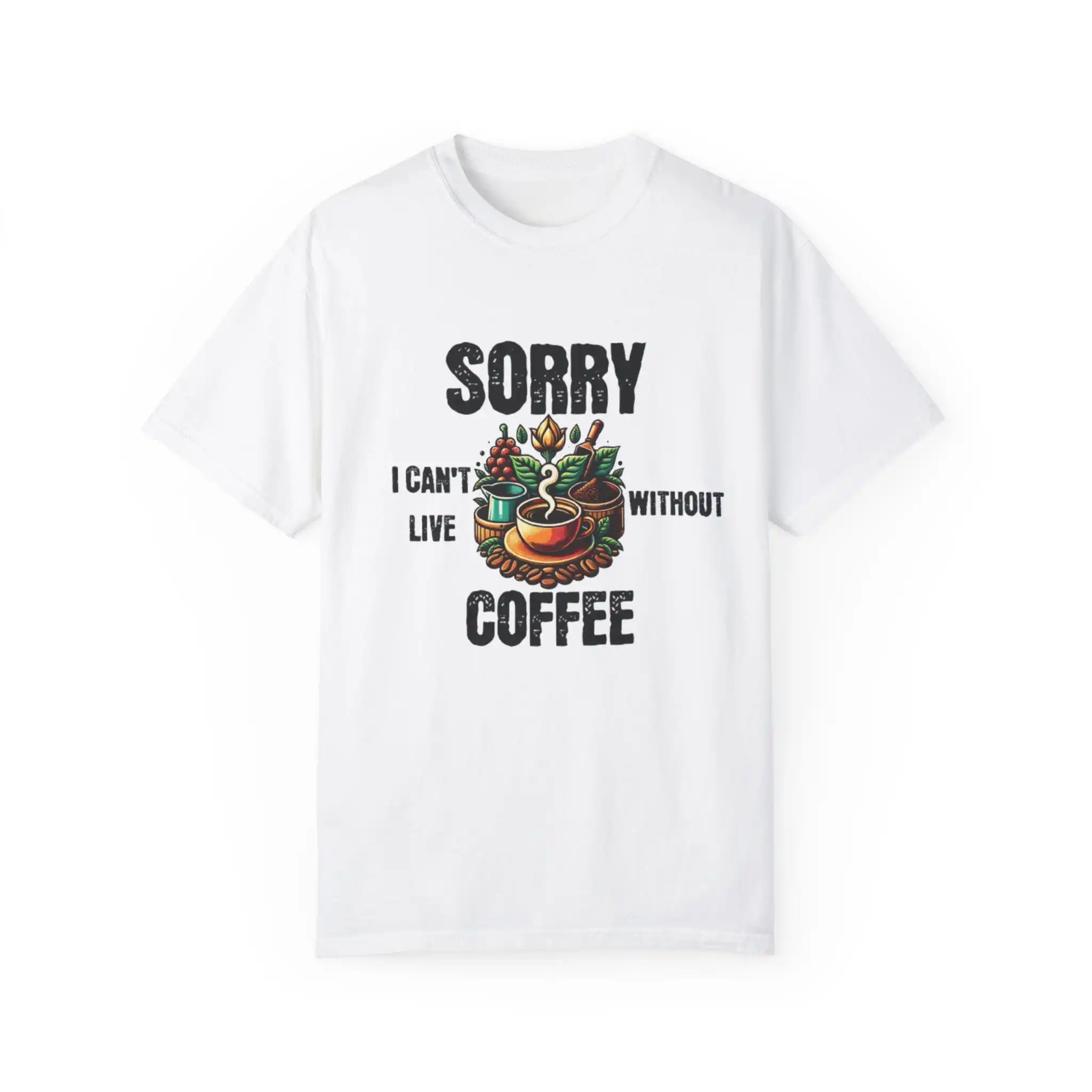 Coffee Lovers T Shirt Sorry I Can Live Without Fun Casual Wear Enthusiast Apparel
Coffee Lovers T Shirt Sorry I Can Live Without Fun Casual Wear Enthusiast Apparel