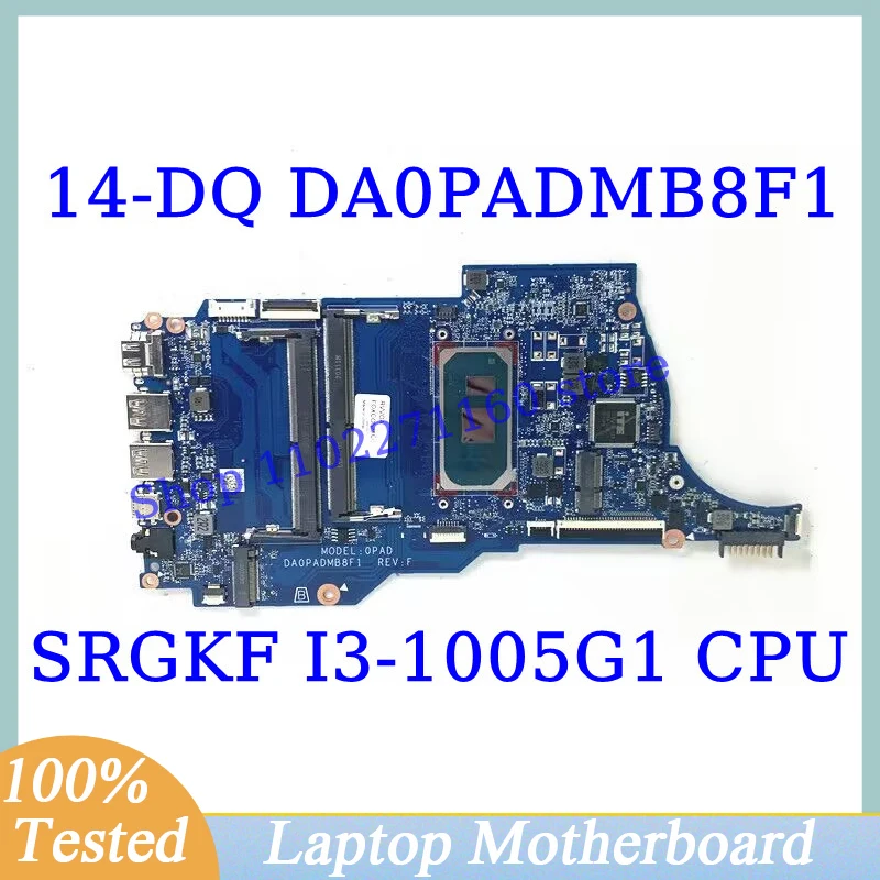DA0PADMB8F1 For HP Pavilion 14-DQ 14S-DQ Mainboard With SRGKF I3-1005G1 CPU Laptop Motherboard 100% Fully Tested Working Well
DA0PADMB8F1 For HP Pavilion 14-DQ 14S-DQ Mainboard With SRGKF I3-1005G1 CPU Laptop Motherboard 100% Fully Tested Working Well