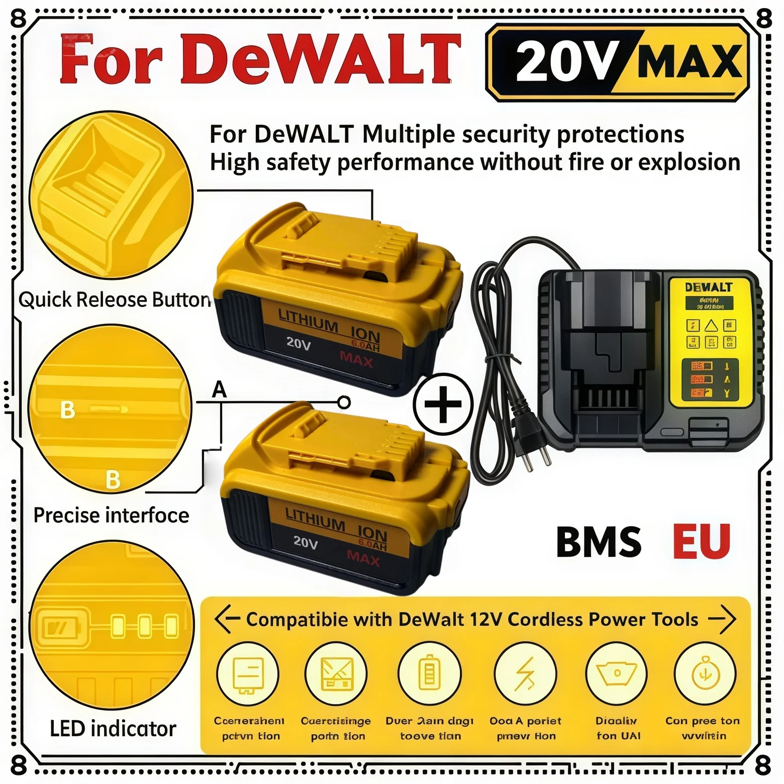 High Performance 20V MAX 6.0Ah Li-ion Replacement Battery with Multi Safety Protection for DeWalt Cordless Power Tools
High Performance 20V MAX 6.0Ah Li-ion Replacement Battery with Multi Safety Protection for DeWalt Cordless Power Tools