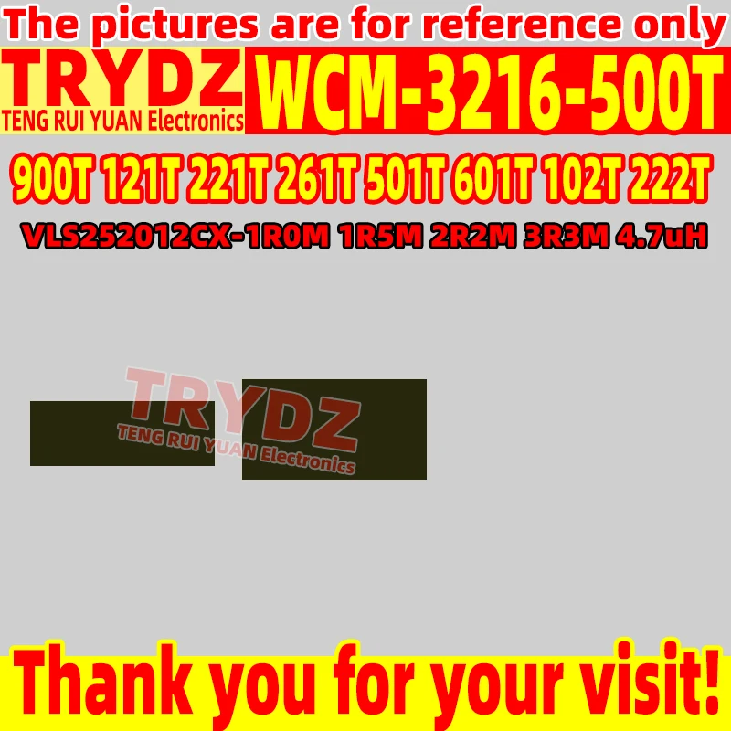 20-10pcs New WCM-3216 500T 900T 121T 221T 261T 501T 601T 102T 222T / VLS252012CX-1R0M 1R5M 2R2M 3R3M 4.7uH
20-10pcs New WCM-3216 500T 900T 121T 221T 261T 501T 601T 102T 222T / VLS252012CX-1R0M 1R5M 2R2M 3R3M 4.7uH