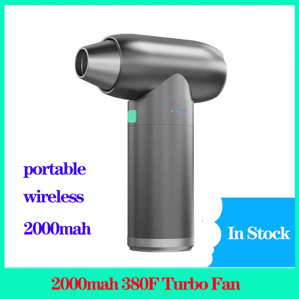 380F Turbo Fan Portable Wireless 2000mah Compressed Air Blower for PC Computer Keyboard Car Camera Rechargeable Air Dust Cleaner
380F Turbo Fan Portable Wireless 2000mah Compressed Air Blower for PC Computer Keyboard Car Camera Rechargeable Air Dust Cleaner