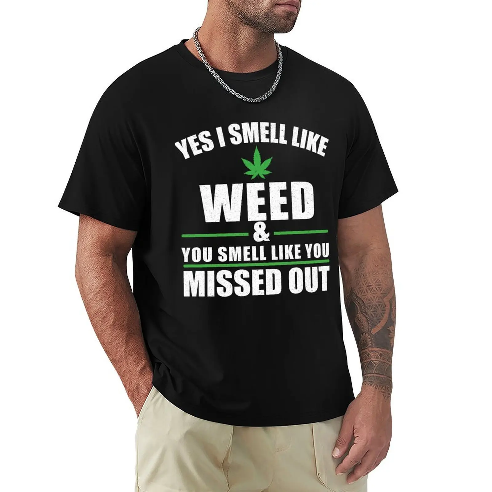 Yes I Smell Like Weed You Smell Like You Missed Out T-Shirt Casual Work Wear T-Shirt
Yes I Smell Like Weed You Smell Like You Missed Out T-Shirt Casual Work Wear T-Shirt