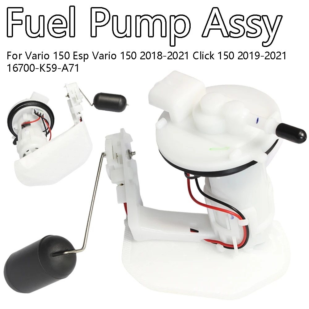 For Fuel Pump Vario 150 Esp2018-2021 Click 150 2019-2021 16700-K59-A71
For Fuel Pump Vario 150 Esp2018-2021 Click 150 2019-2021 16700-K59-A71