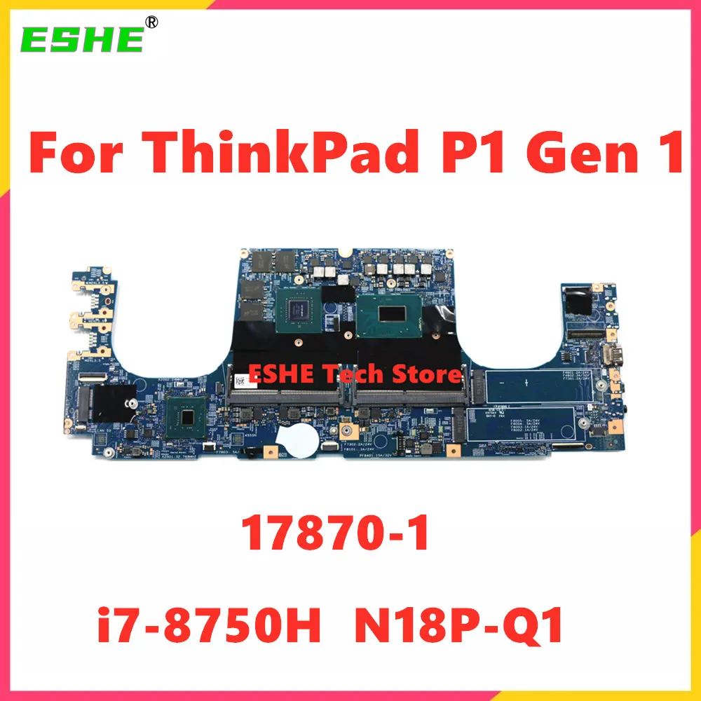 17870-1 Motherboard For Lenovo ThinkPad P1 Gen 1 Laptop Motherboard i7-8750H N18P-Q1 01YU659 100% Tested
17870-1 Motherboard For Lenovo ThinkPad P1 Gen 1 Laptop Motherboard i7-8750H N18P-Q1 01YU659 100% Tested