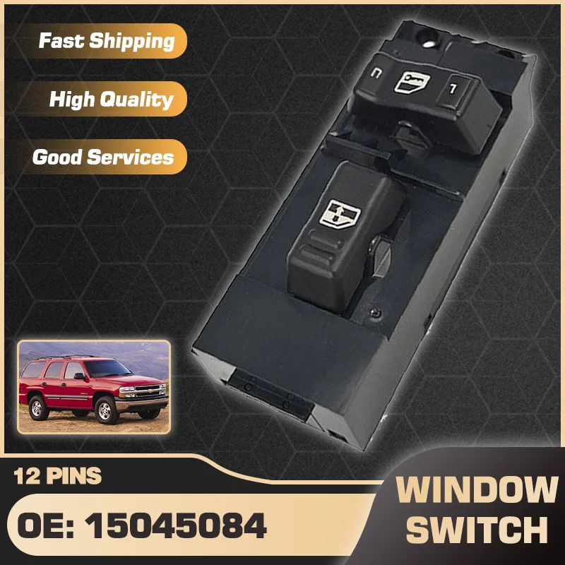 12 Pins Car Power Window Switch For Chevrolet Tahoe MK2 Chevrolet Sonora GMC Yukon 2000-2002 15045084 15753935 Passenger Side
12 Pins Car Power Window Switch For Chevrolet Tahoe MK2 Chevrolet Sonora GMC Yukon 2000-2002 15045084 15753935 Passenger Side