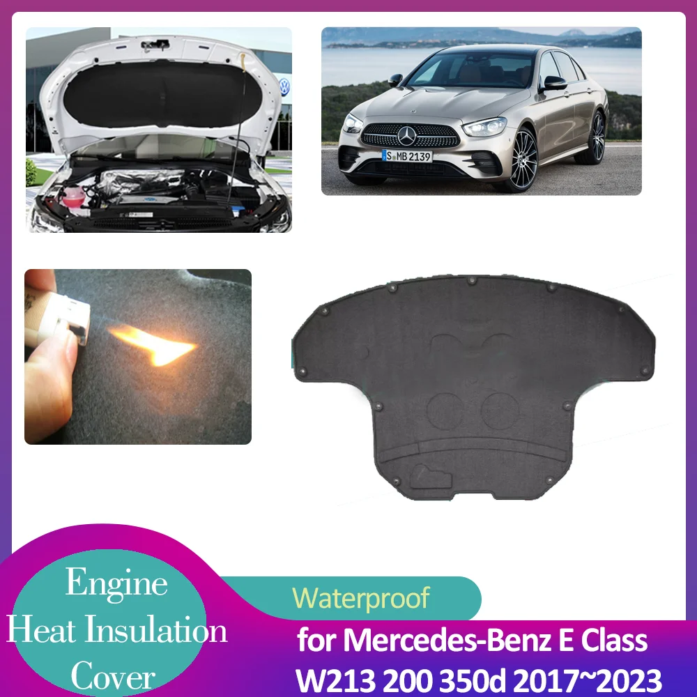 for Mercedes-Benz E Class W213 200 350d 2017~2023 Car Hood Engine Insulation Pad Soundproof Heat Cotton Cover Liner Accessories
for Mercedes-Benz E Class W213 200 350d 2017~2023 Car Hood Engine Insulation Pad Soundproof Heat Cotton Cover Liner Accessories