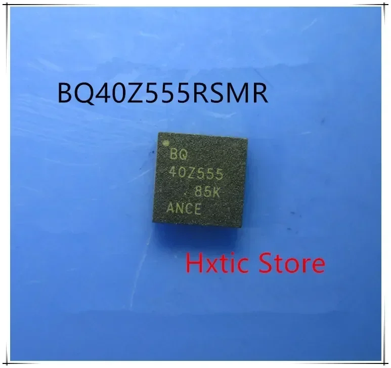 10pcs BQ40Z555RSMR BQ40Z555 40Z555 QFN-32 IC
10pcs BQ40Z555RSMR BQ40Z555 40Z555 QFN-32 IC