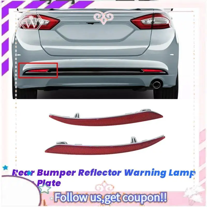 Easy To Use 1Pair Rear Bumper Reflector Light Trim DS73-515C0-AD DS73-515B0-AD For Ford Fusion Mondeo 2013-2019 Warning Lamp Pla
Easy To Use 1Pair Rear Bumper Reflector Light Trim DS73-515C0-AD DS73-515B0-AD For Ford Fusion Mondeo 2013-2019 Warning Lamp Pla