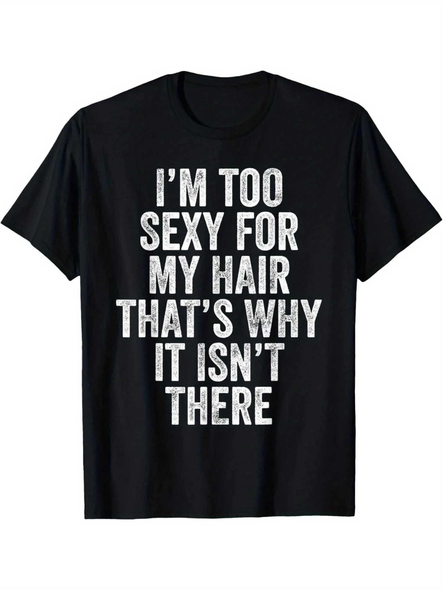 "Too Sexy For My Hair" Bald Joke T-Shirt - Men's Cotton Black/White Funny Casual Tee
"Too Sexy For My Hair" Bald Joke T-Shirt - Men's Cotton Black/White Funny Casual Tee