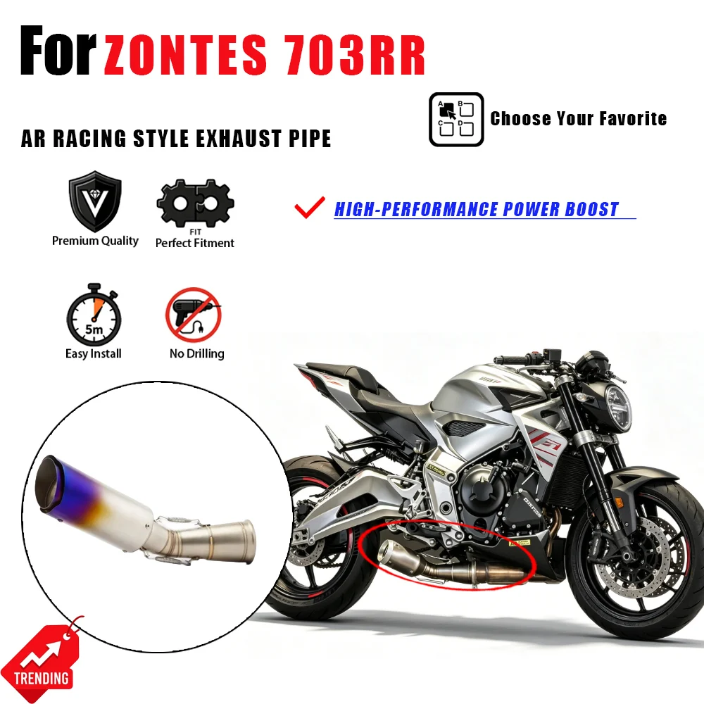 For Zontes 703RR 703 RR Motorcycle AR Racing Exhaust Pipe Stainless Steel Slip-On Muffler Accesorios Moto Escape Scarico Part
For Zontes 703RR 703 RR Motorcycle AR Racing Exhaust Pipe Stainless Steel Slip-On Muffler Accesorios Moto Escape Scarico Part