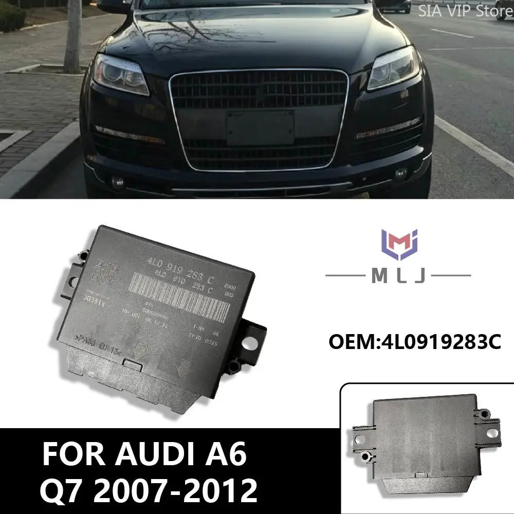 For Audi A6 C6 Q7 4L 2009-2015 4L0919283C Car Parking Assist System Control Unit Reversing Radar Module Parking Aid Control Unit
For Audi A6 C6 Q7 4L 2009-2015 4L0919283C Car Parking Assist System Control Unit Reversing Radar Module Parking Aid Control Unit