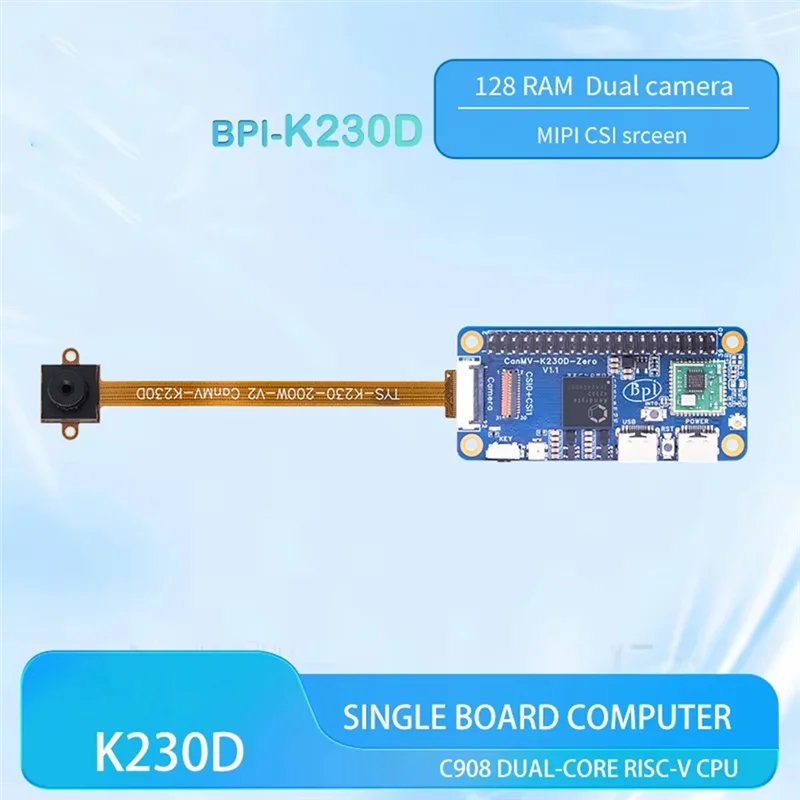 A17Z For Banana Pi BPI-Canmv-K230D-Zero Canaan K230D RISC-V 128 RAM Dual Camera MIPI CSI Screen 40 Pin GPIO SBC Single Board
A17Z For Banana Pi BPI-Canmv-K230D-Zero Canaan K230D RISC-V 128 RAM Dual Camera MIPI CSI Screen 40 Pin GPIO SBC Single Board