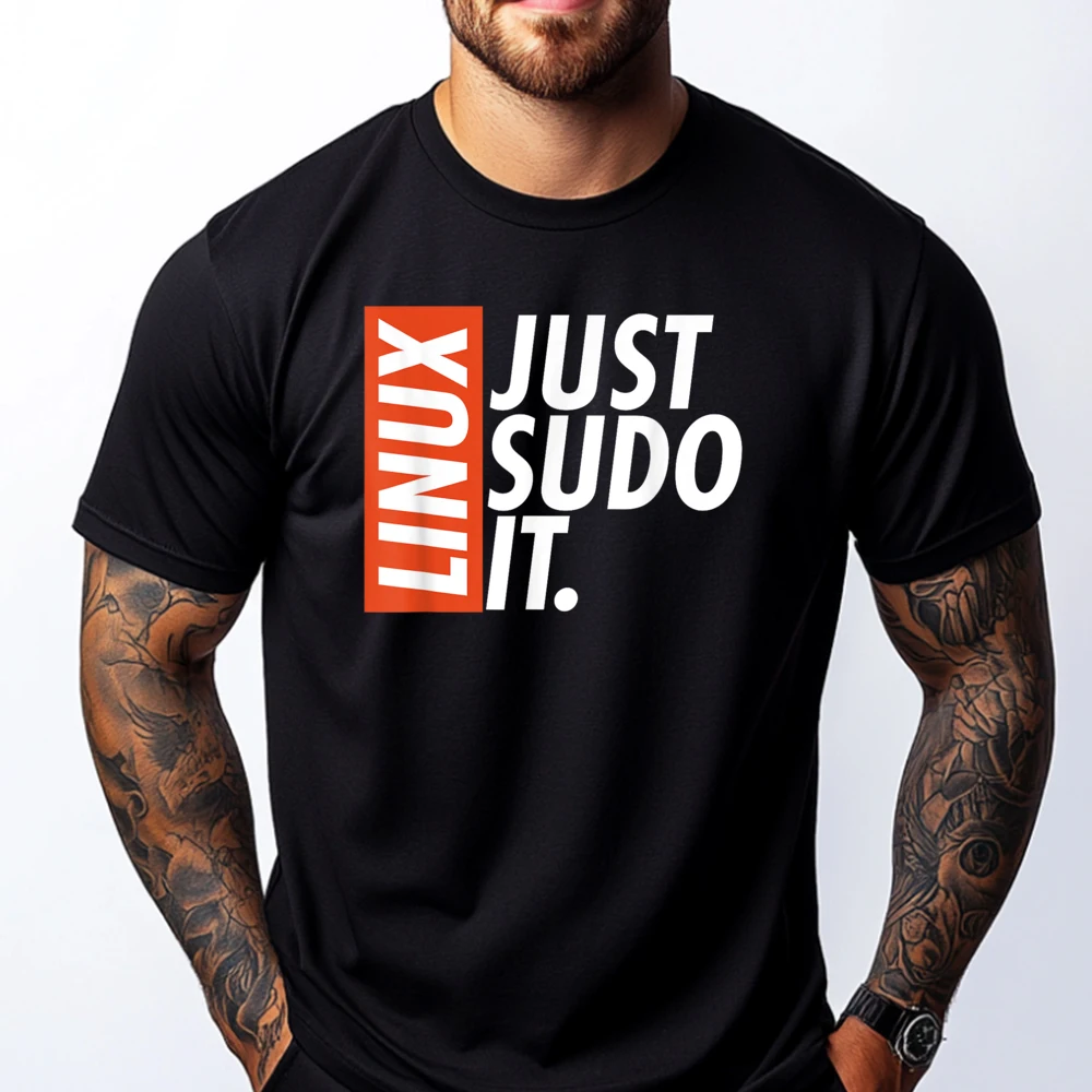 Linux Just Sodo It Coding Nerd Pride Sudo Style Humor Graphic T Shirts 100% Cotton Men's Clothing Deals Luxury
Linux Just Sodo It Coding Nerd Pride Sudo Style Humor Graphic T Shirts 100% Cotton Men's Clothing Deals Luxury