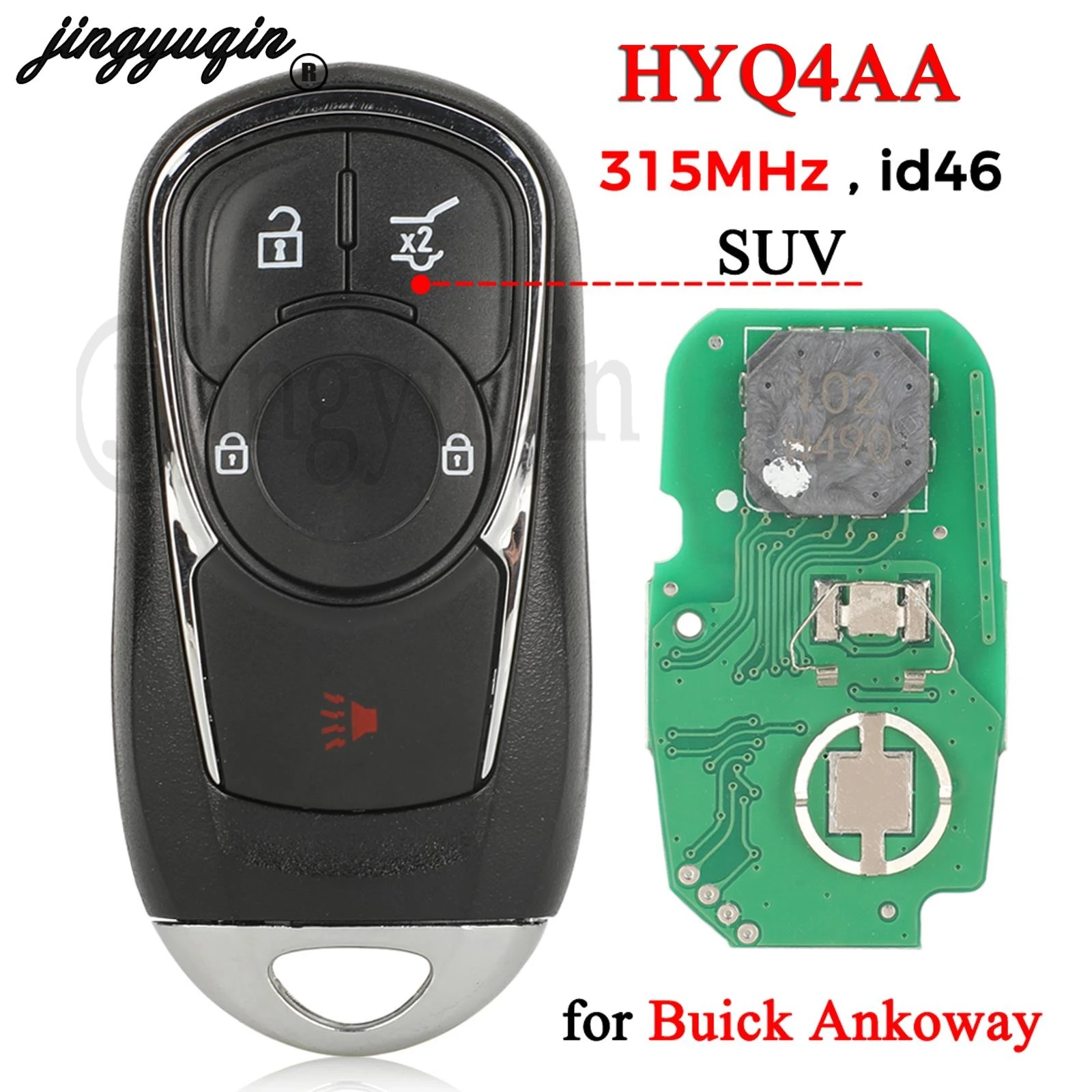 jingyuqin HYQ4AA Smart Remote Car Key 315MHz ID46 Chip For Buick Ankoway fob 4 Buttons Replacement
jingyuqin HYQ4AA Smart Remote Car Key 315MHz ID46 Chip For Buick Ankoway fob 4 Buttons Replacement