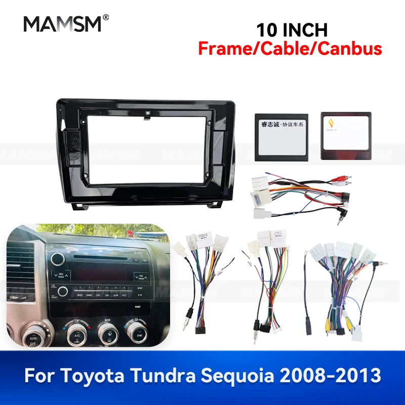 MAMSM 10 inch For Toyota Tundra Sequoia 2008-2013 Android Car Radio Fascia Stereo Frame GPS MP4 Multimedia Wiring Harness Canbus
MAMSM 10 inch For Toyota Tundra Sequoia 2008-2013 Android Car Radio Fascia Stereo Frame GPS MP4 Multimedia Wiring Harness Canbus