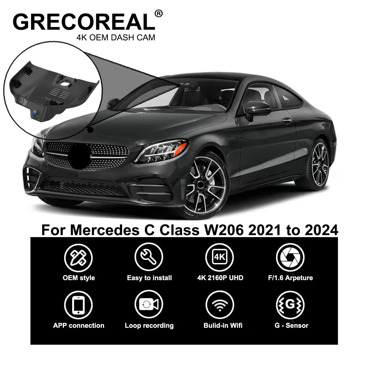 GRECOREAL 4K Dash Cam Front and Rear 2160P WiFi Car Dual Dashcam Plug Play Compatible with Mercedes Benz C Class W206 C-Class
GRECOREAL 4K Dash Cam Front and Rear 2160P WiFi Car Dual Dashcam Plug Play Compatible with Mercedes Benz C Class W206 C-Class