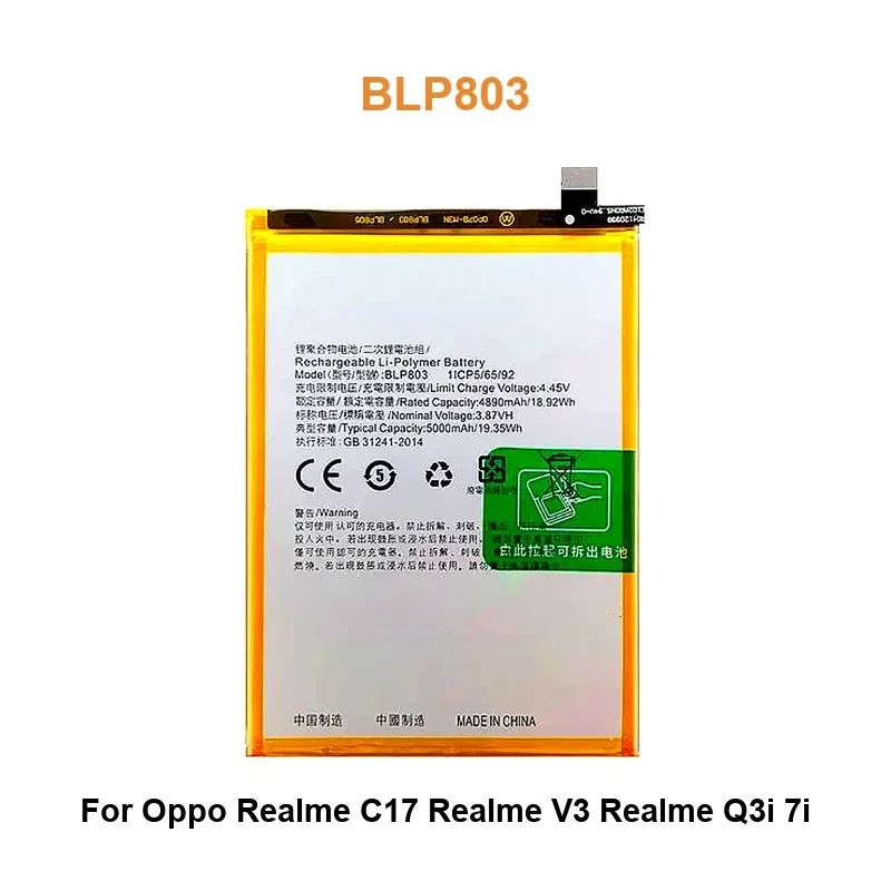 Mobile Phone Battery For Oppo Realme C17 Realme V3 Realme Q3i 7i BLP803 5000mAh Real Capacity
Mobile Phone Battery For Oppo Realme C17 Realme V3 Realme Q3i 7i BLP803 5000mAh Real Capacity