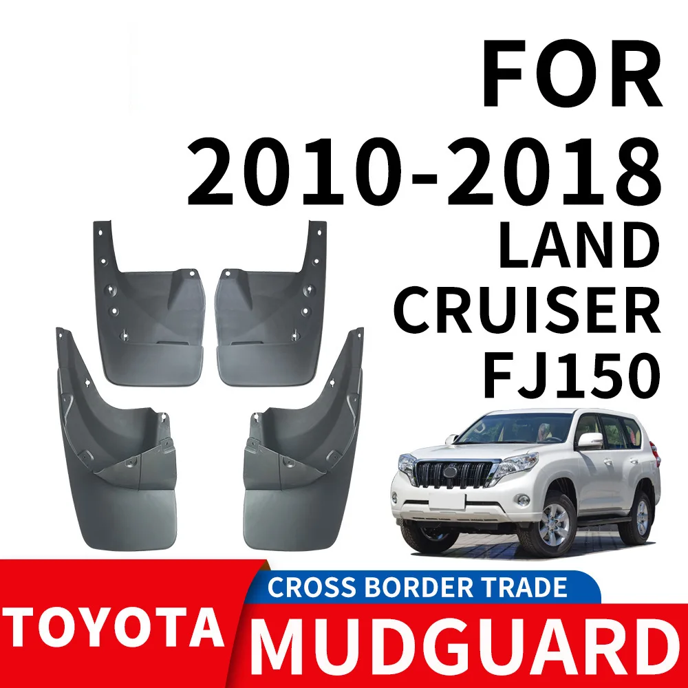 For 2010-2018 Toyota Land Cruiser LC150/FJ150 mudguard Mudflaps Front Rear Flares Splash Guards Cover Car Accessoie
For 2010-2018 Toyota Land Cruiser LC150/FJ150 mudguard Mudflaps Front Rear Flares Splash Guards Cover Car Accessoie